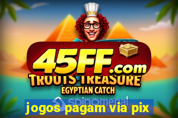 jogos pagam via pix